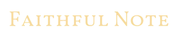 Faithful Note