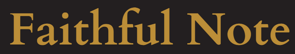 Faithful Note